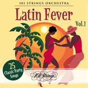 Latin fever: 25 classic party songs, vol. 1 cover image