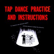 Tap dance practice and instructions (remastered from the original somerset tapes) cover image