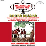Million seller country hits made famous by roger miller (remastered from the original alshire tapes) cover image