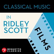 Classical music in Ridley Scott films cover image