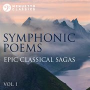 Symphonic poems: epic classical sagas, vol. 1 cover image
