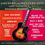 Country And Western Hits Made Famous By America's Greatest Singers (Remastered From The Original cover image