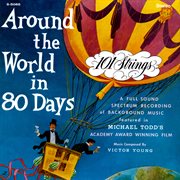 Around the world in 80 days (remastered from the original alshire tapes) cover image