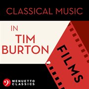 Classical music in tim burton films cover image