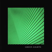 Green lights ep cover image