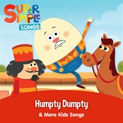 Humpty dumpty & more kids songs cover image