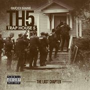 Trap house 5: the last chapter cover image