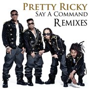 Say a command [remixes] cover image