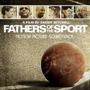 Fathers of the sport (original motion picture soundtrack) cover image