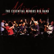 The essential Mingus Big Band cover image