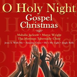 Cover image for O Holy Night: Gospel Christmas