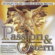 Passion & ostern - hẖepunkte geistlicher musik cover image