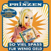 So viel spaß für wenig geld (a capella version) : a capella version cover image