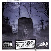 Aggro berlin label nr. 1 2001-2009 x cover image