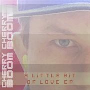 A little bit of love ep cover image