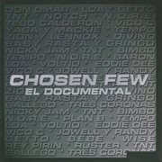 Chosen Few El Documental cover image