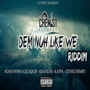 Dem Nuh Like We Riddim cover image