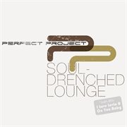 Soul drenched lounge cover image