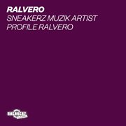 Sneakerz muzik artist profile: ralvero cover image