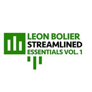 Leon bolier presents streamlined essentials vol. 1 cover image