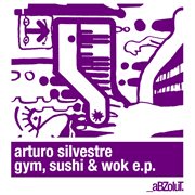 Gym, sushi & wok e.p cover image