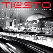 Club Life, Vol. 3 - Stockholm cover image