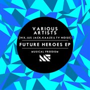Future heroes ep cover image