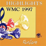 Highlights, WMC 1997 : Fanfare cover image