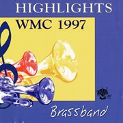 Highlights, WMC 1997 : Brassband cover image