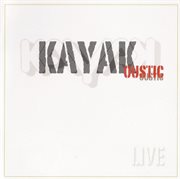 Kayakoustic (live at theater 't kielzog, hoogezand-sappemeer, 23/11/2006) cover image