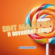 Sint Maarten 11 November Songs