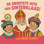 De Gootste Hits Van Sinterklaas!