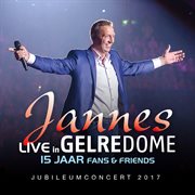 Live in gelredome: 15 jaar fans & friends (jubileumconcert 2017) cover image