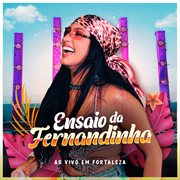 Ensaio Da Fernandinha (Ao Vivo)