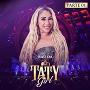 Baú da taty girl, pt. 1 (ao vivo) cover image