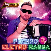 Piseiro Eletro Ragga 2 cover image