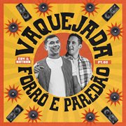 Vaquejada, Forró e Paredão Pt. 2 cover image