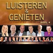 Luisteren &amp; Genieten, Deel 4