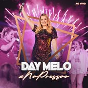 Day Melo Na Pressão (Ao Vivo) cover image