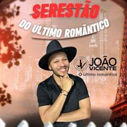 Serestão Do Último Romântico cover image