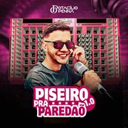 Piseiro Pra Paredão 1.0 cover image