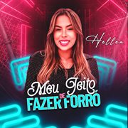 Meu Jeito De Fazer Forró Meu Jeito De Fazer Forró