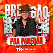 Bregão 360 Pra Paredão cover image