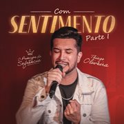 Com Sentimento - Parte 1 cover image