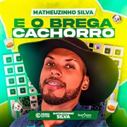 E O Brega Cachorro cover image