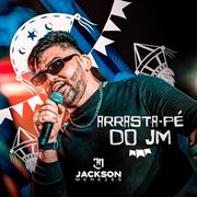 Arrasta-Pé Do Jm