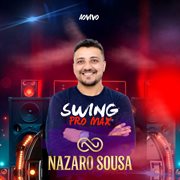 Swing Pro Max (Ao Vivo )