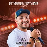 Do Tempo Dos Pirateiros (Ao Vivo)