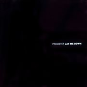 Lay Me Down Lay Me Down