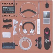 Workout : Powerful Film Music for Running cover image
